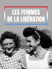 Les femmes de la Libération