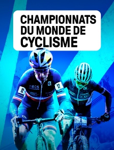 Cyclisme : Championnats du monde UCI