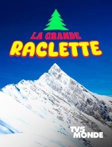 TV5MONDE - La grande raclette