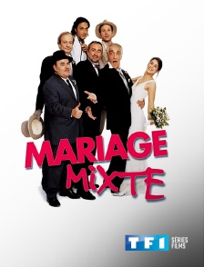 TF1 Séries Films - Mariage mixte