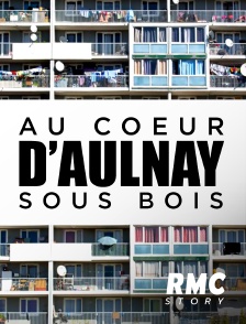 RMC Story - Au cœur d'Aulnay-sous-bois