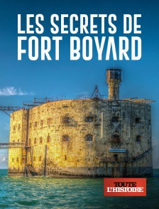 Toute l'Histoire - Les secrets de Fort Boyard