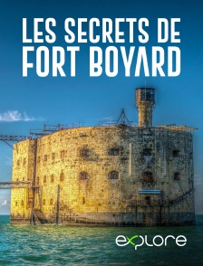 EXPLORE - Les secrets de Fort Boyard en replay