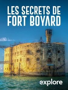 EXPLORE - Les secrets de Fort Boyard