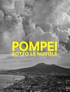 Pompei, sotto le nuvole