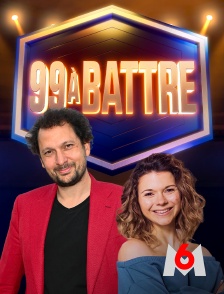 M6 - 99 à battre