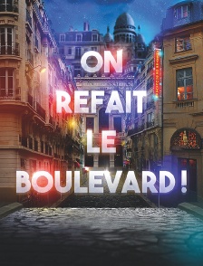 On refait le boulevard