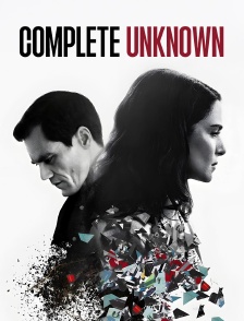 Complete Unknown