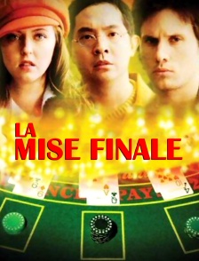 La mise finale