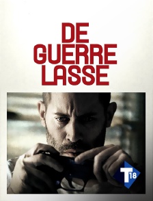 T18 - De guerre lasse