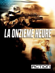 ACTION - La onzième heure