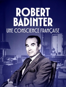 Robert Badinter, une conscience française