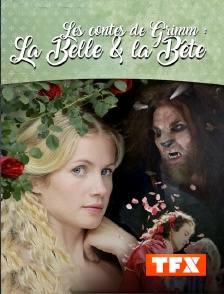 TFX - Les contes de Grimm : La belle et la bête