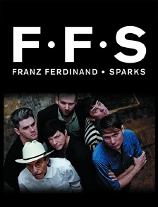 Franz Ferdinand & Sparks en concert