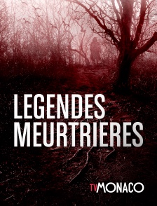 TV Monaco - Légendes meurtrières
