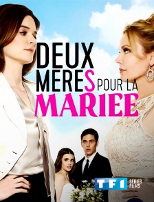 TF1 Séries Films - Deux mères pour la mariée