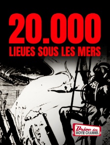 Drive-in Movie Channel - 20 000 lieues sous les mers