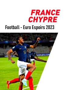 Football - Euro Espoirs 2023 : France / Chypre