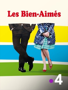 France 4 - Les bien-aimés
