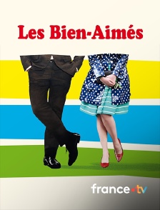 france.tv - Les bien-aimés