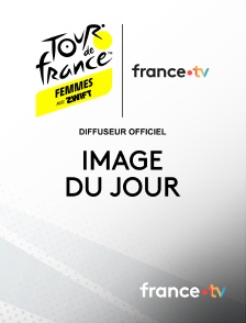 france.tv - Image du jour Tour de France Femmes