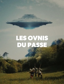 Les ovnis du passé