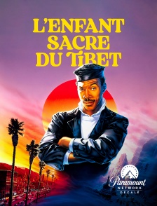 Paramount Network Décalé - Golden child, l'enfant sacré du Tibet