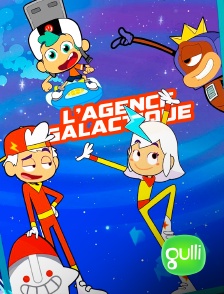 Gulli - L'agence Galactique