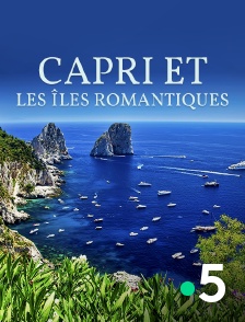 Capri et les îles romantiques