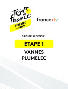 Cyclisme - Tour de France Femmes 2025 : étape 1 (Vannes / Plumelec)