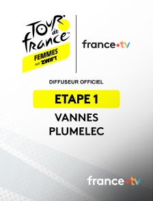 france.tv - Cyclisme - Tour de France Femmes 2025 : étape 1 (Vannes / Plumelec)