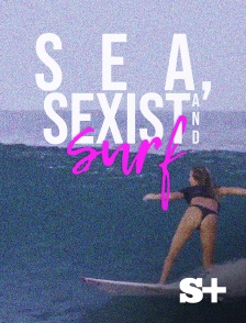 Society+ - Sea, Sexist and Surf