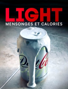 Light : mensonges et calories