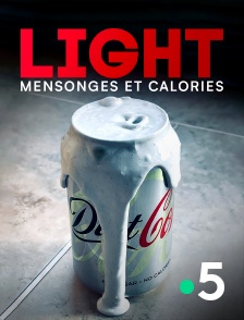 Light : mensonges et calories