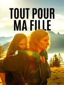 Tout pour ma fille