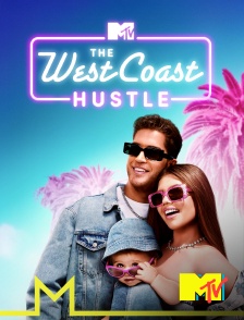 MTV - The West Coast Hustle
