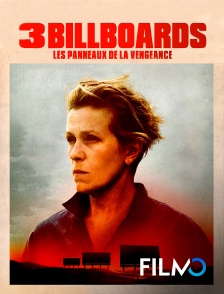 FilmoTV - 3 Billboards : les panneaux de la vengeance en replay