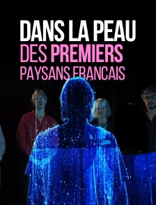 Dans la peau des premiers paysans français