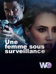 W9 - Une femme sous surveillance