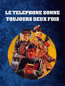 Le téléphone sonne toujours deux fois