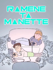 Ramène ta manette