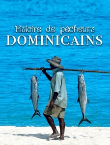 Histoire de pêcheurs dominicains