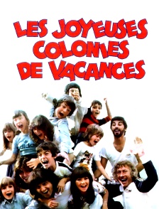 Les joyeuses colonies de vacances