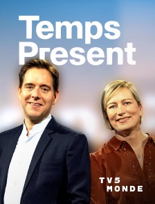 TV5MONDE - Temps Présent