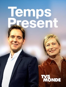 TV5MONDE - Temps Présent