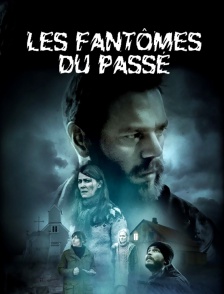 Les fantômes du passé