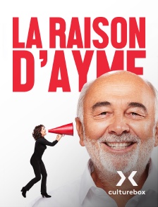 Culturebox - La Raison d'Aymé