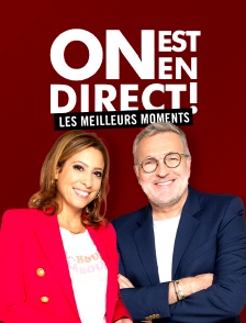 On est en direct : les meilleurs moments