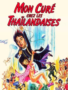 Mon curé chez les Thaïlandaises