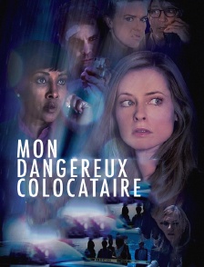 Mon dangereux colocataire